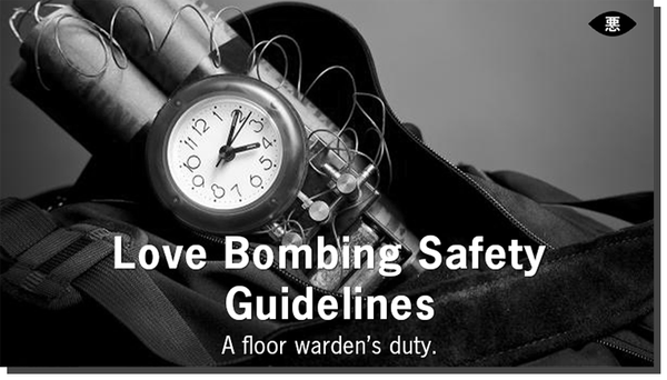 Exclusive Evil: Love Bombing Safety Guidelines