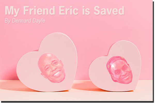 Exclusive Evil - My Friend Eric is Saved